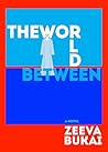 The World Between