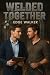 Welded Together: The final ...