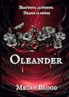 Oleander by Megan Blood Oleander by Megan Blood