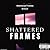 Shattered Frames