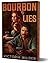 Bourbon & Lies (Deluxe Edition) by Victoria Wilder