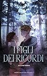 I figli dei ricordi: (Anime in attesa Vol. 1) (Italian Edition)