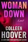 Woman Down by Colleen Hoover