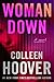 Woman Down by Colleen Hoover