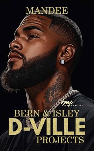 Bern and Isley (D-Ville Projects Book 5)