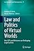Law and Politics of Virtual Worlds: How NFTs and Metaverse are Reshaping Legal Systems (Law, Governance and Technology Series, 79)