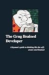 The Grug Brained Developer by Carson Gross