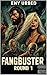 FANGBUSTER by Eny Urbed