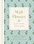 Wall Flowers: A Love Letter...