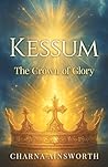 Book cover for Kessum: The Crown of Glory