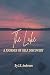 The Lake: The Journey of Se...