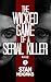 The Wicked Game of a Serial...
