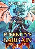 Eternity's Bargain: A LitRPG Adventure