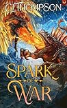 Spark of War: A P...