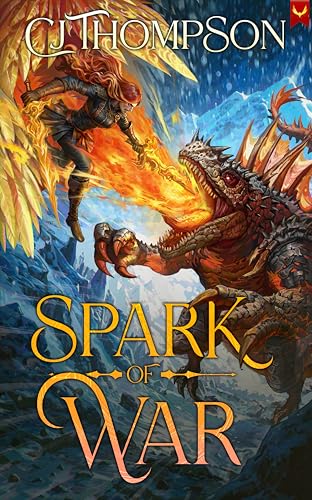 Spark of War: A Progression Fantasy Epic (Kindle Edition)