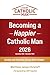 Becoming a Happier Catholic Man – 2026: Sunday and Feast Day Gospel Bible Studies