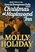 Christmas at Maplewood Inn by Molly Holiday