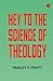 Key to the Science of Theology