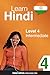 Learn Hindi - Level 4: Inte...