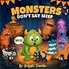 Monsters Don't Sa...