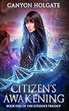 Citizen's Awakening: Book One of the Citizen's Trilogy