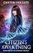 Citizen's Awakening by Canyon Holgate