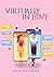 Virtually In Love
