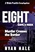 Eight Days a Week: Murder C...