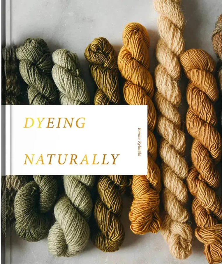 Dyeing Naturally (Hardcover)