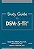 Study Guide to Dsm-5-Tr(r)