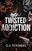 Twisted Addiction