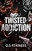 Twisted Addiction (Doomed V...