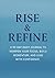 Rise & Refine: A 90- Day Da...
