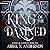 King of the Damned: Echoes of Eternity, Book 1