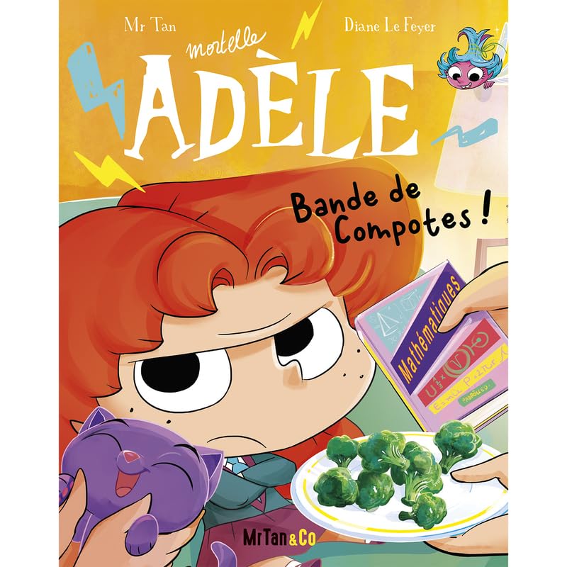 Bande de Compotes ! (Mortelle Adèle, #22)