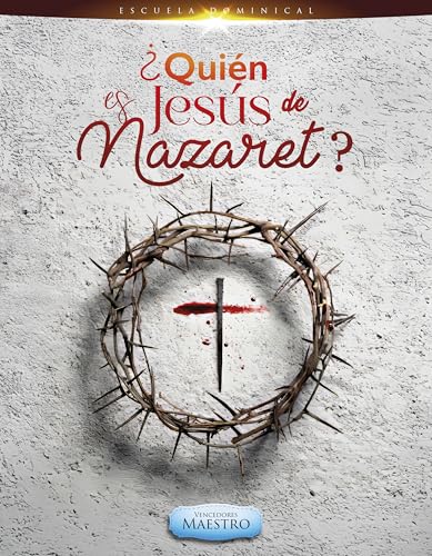 ¿Quién es Jesús de Nazaret? / Vencedores: Maestro (Spanish Edition)