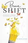 Brave Shift: 30 M...