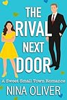 The Rival Next Door: A Sweet Small Town Romance