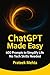 ChatGPT Made Easy: 600 Prom...