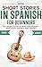 Mini Short Stories in Spanish for Beginners by Mind Smith