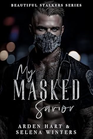 My Masked Savior (Beautiful Stalkers #2)