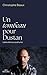 Un tombeau pour Dustan - Lettre d'amour posthume