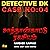 Detective DK - Case No: 04 ...