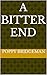 A Bitter End (The EB Eats D...