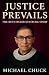 Justice Prevails by Michael Chuck