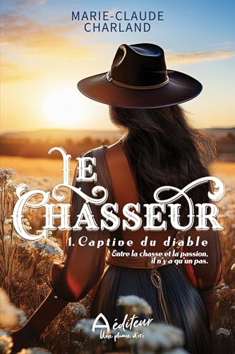 LE CHASSEUR V 01 CAPTIVE DU DIABLE (Paperback)