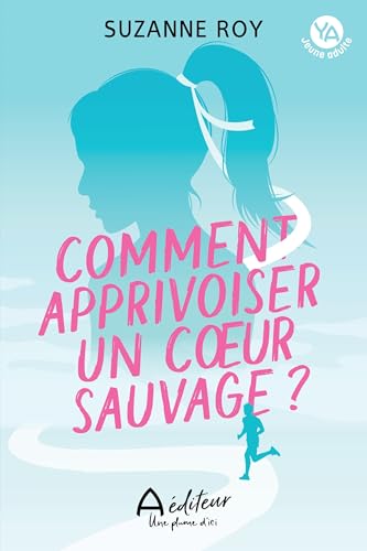 COMMENT APPRIVOISER UN COEUR SAUVAGE ? (Paperback)