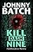 Kill Dash Nine by Johnny Batch