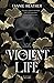 Violent Life