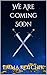 We Are Coming Soon (They Ar...